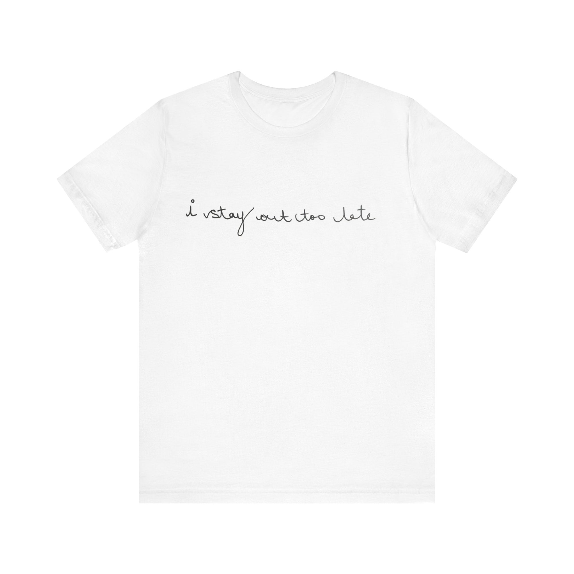 I Stay Out Too Late Jersey T-Shirt White and Black