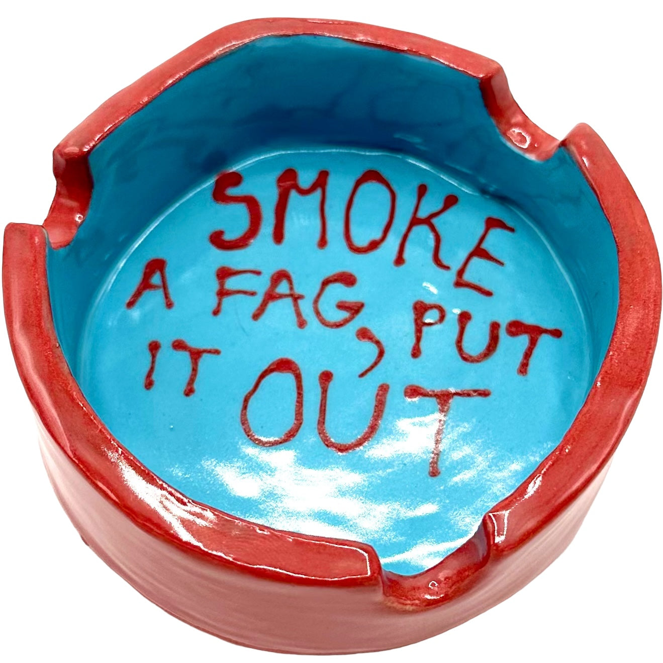 Smoke A Fag Ashtray