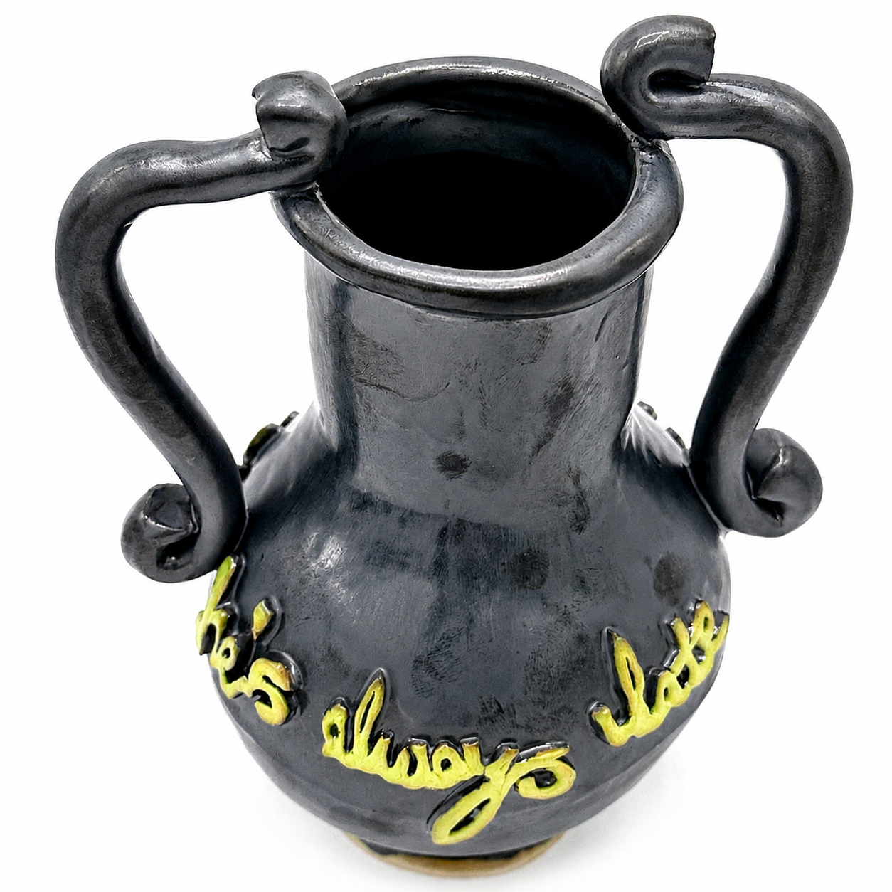 He's Never Early Vase