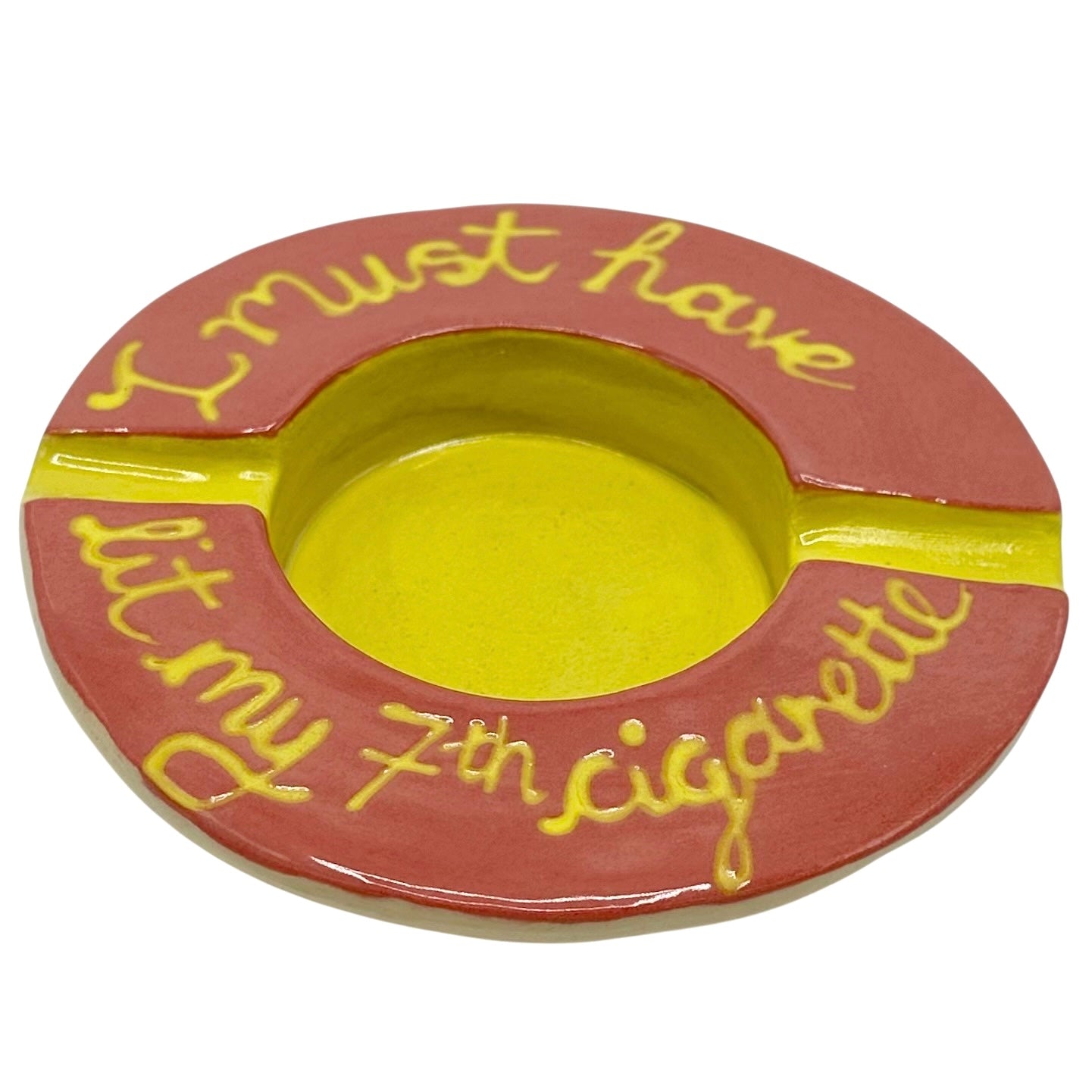 My 7th Cigarette Ashtray