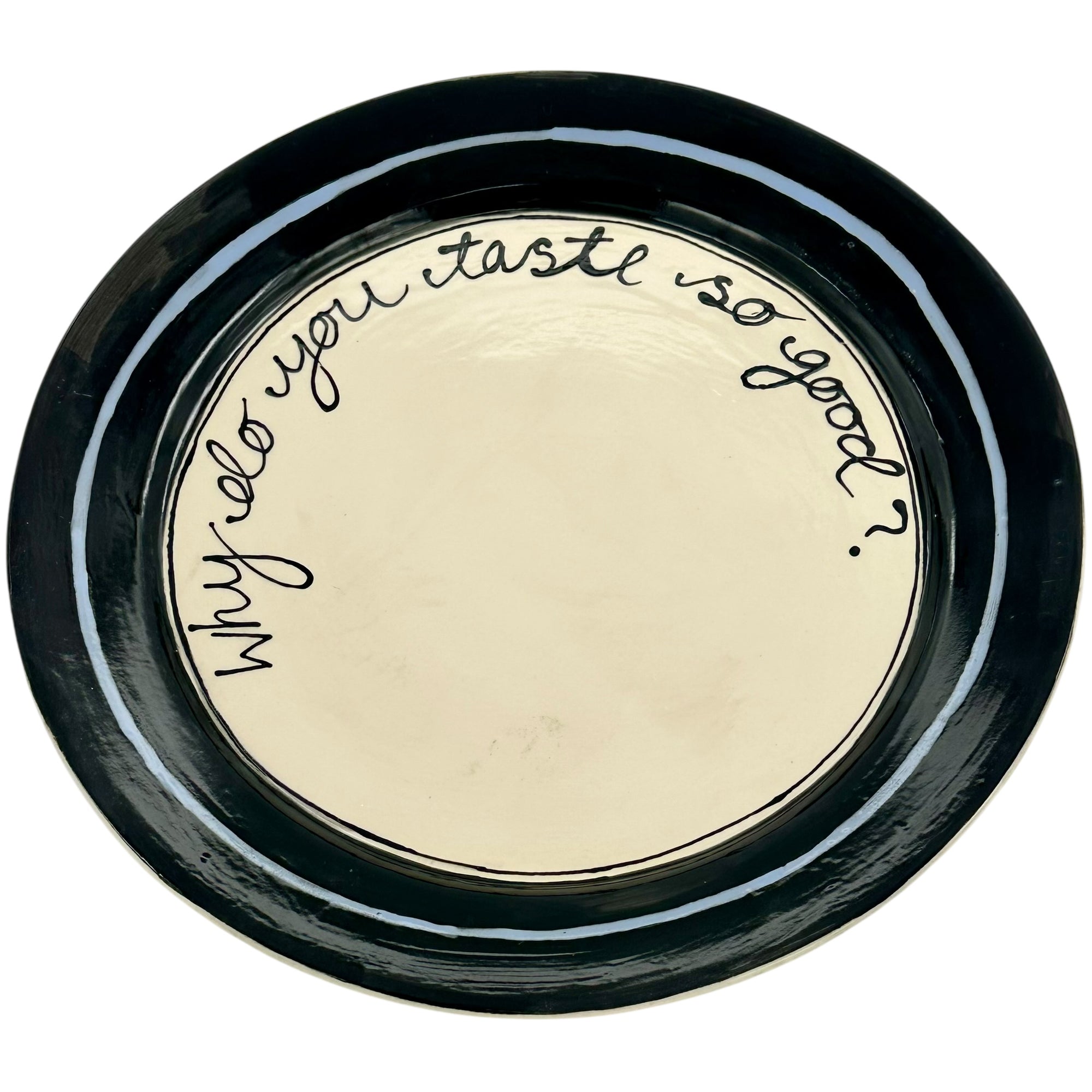 Why Do You Taste So Good Dinner Plate Black
