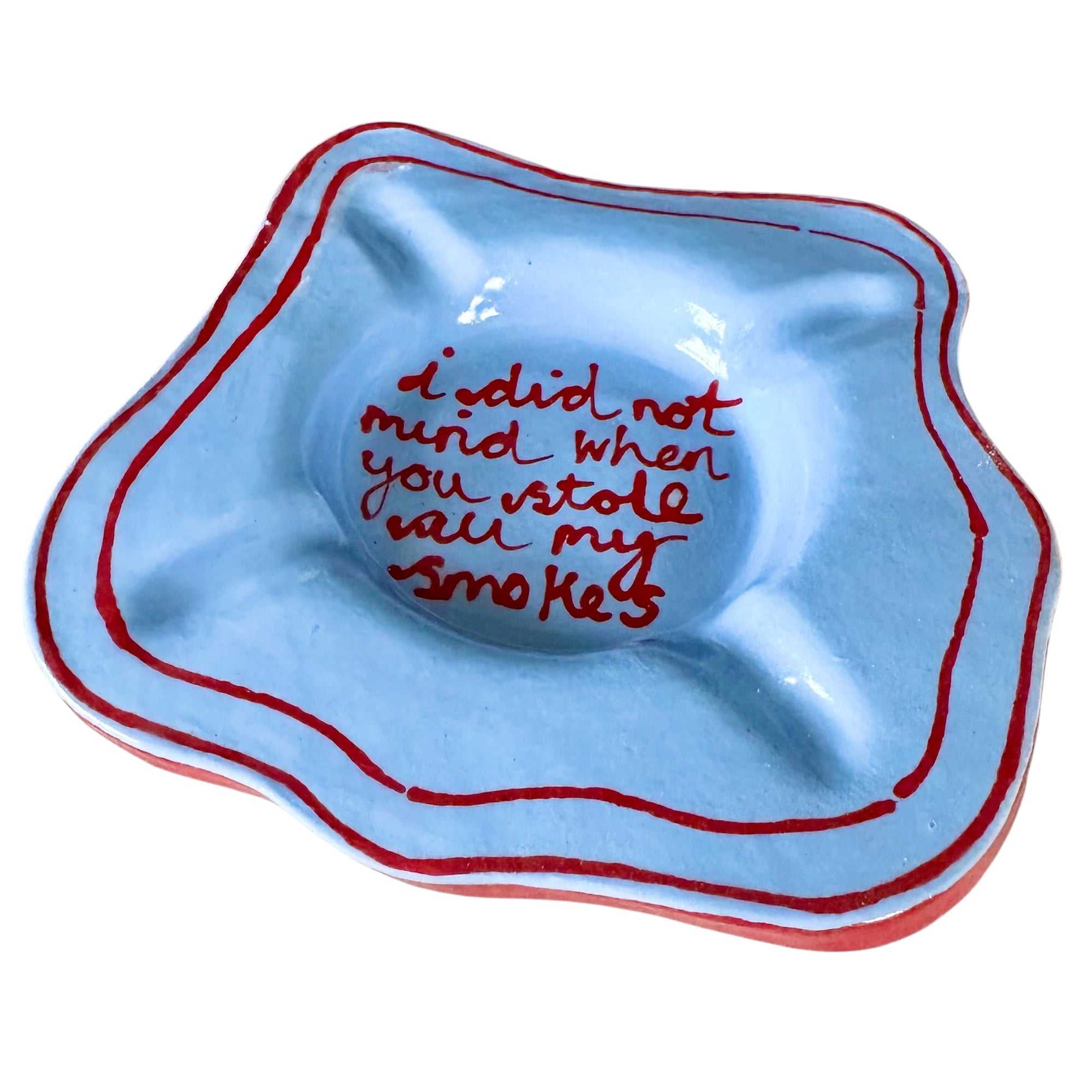 I Did Not Mind Ashtray
