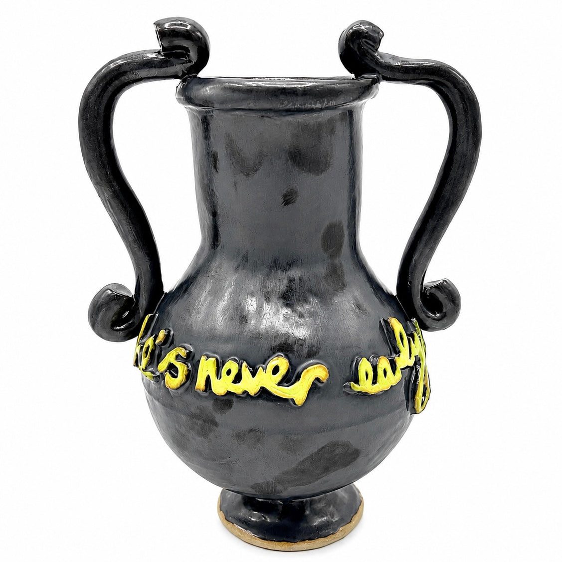 He's Never Early Vase