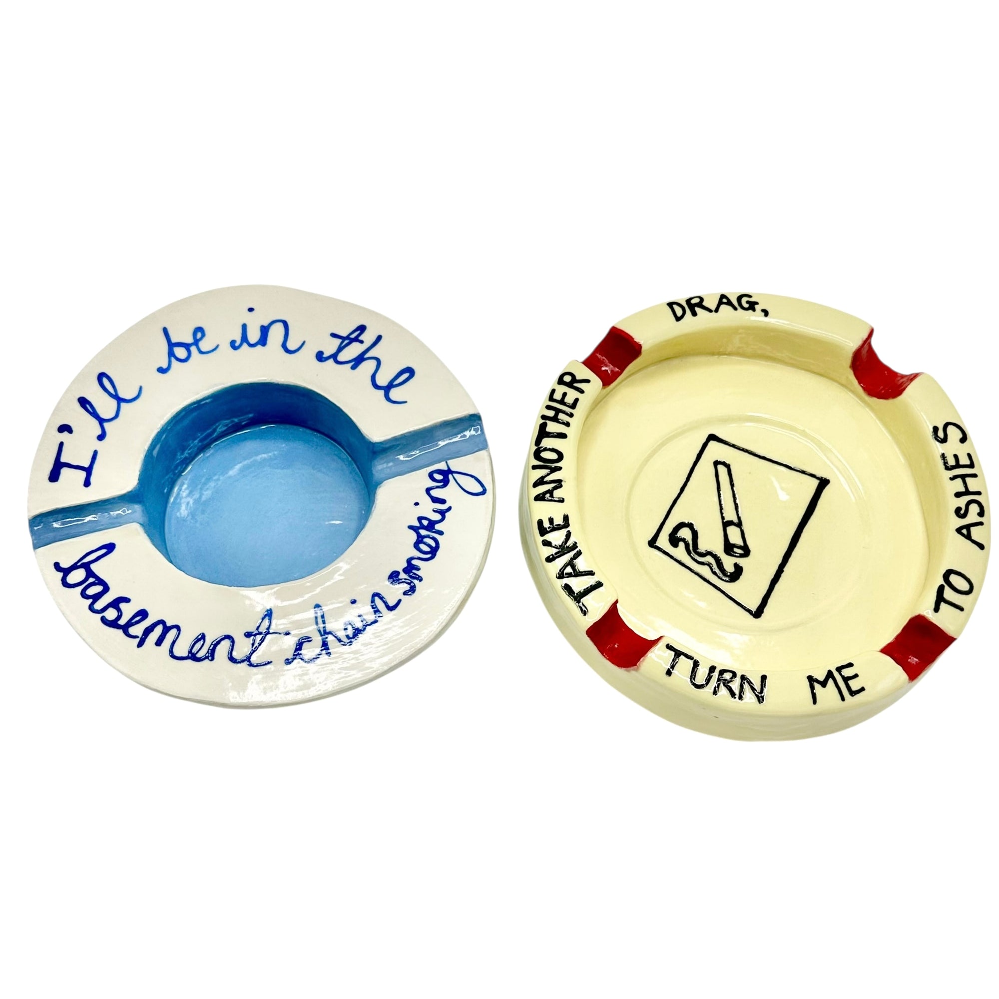 I'll Be In The Basement Ashtray