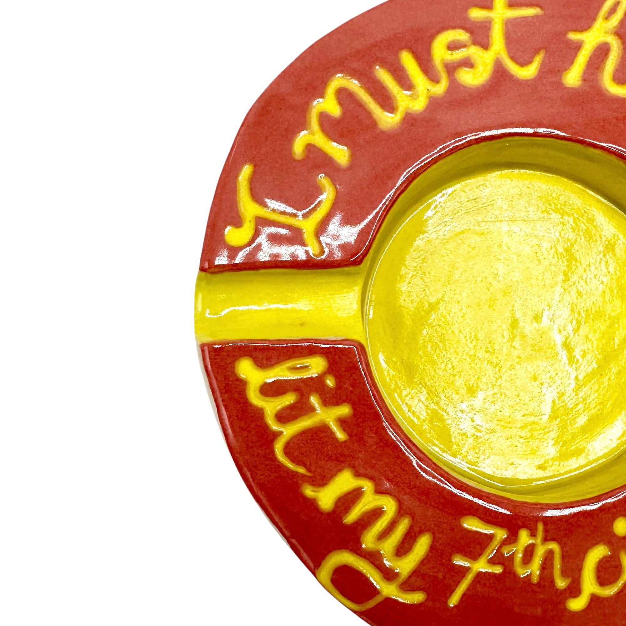 My 7th Cigarette Ashtray