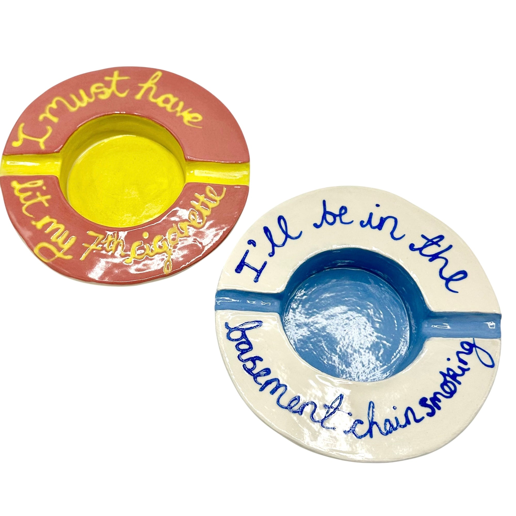 My 7th Cigarette Ashtray