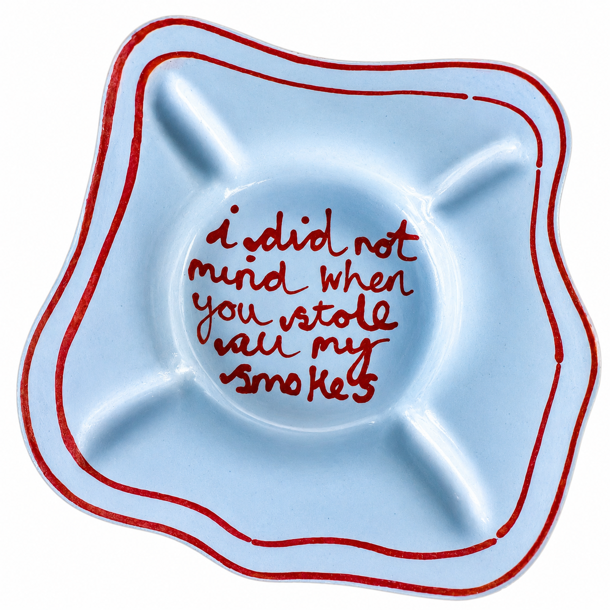 I Did Not Mind Ashtray
