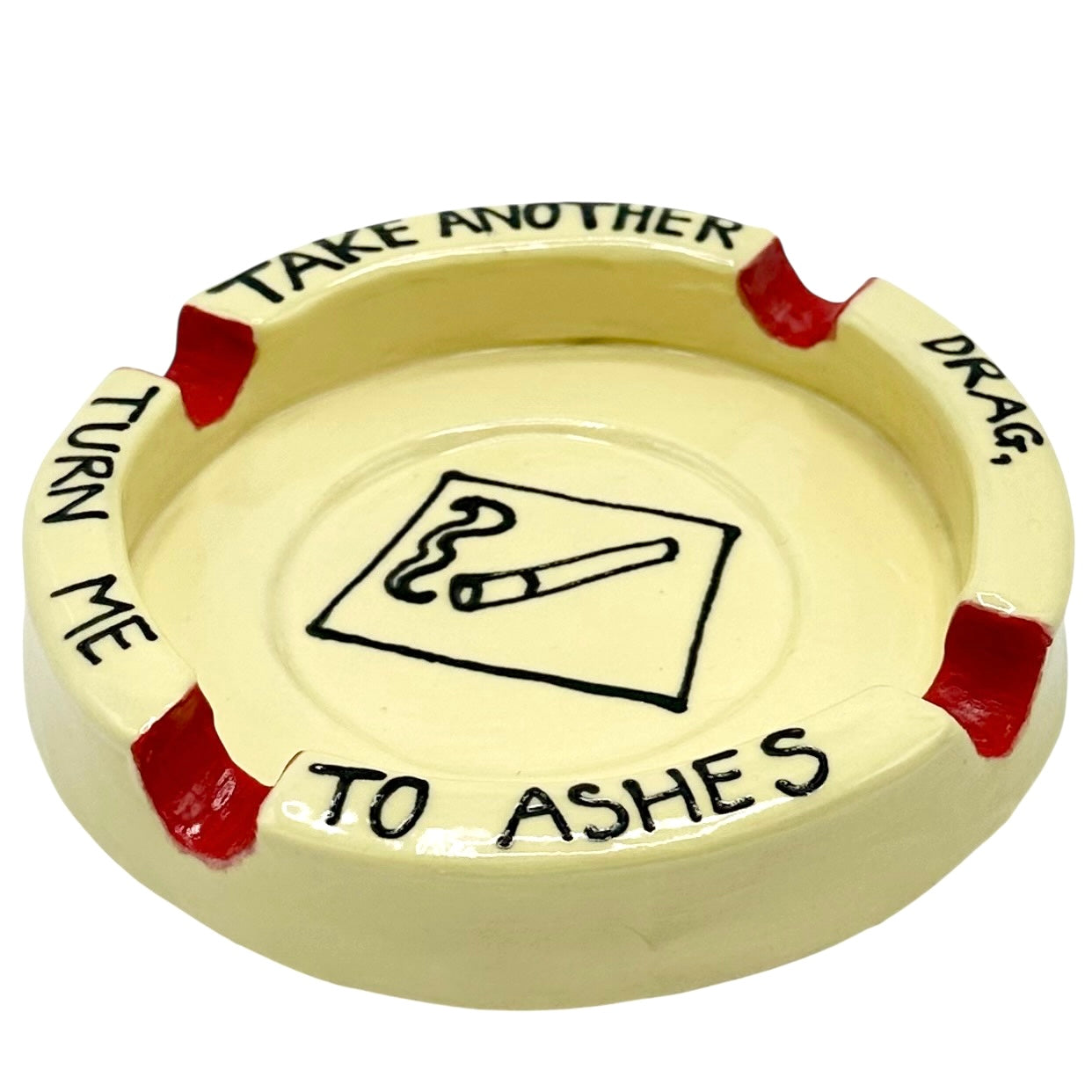 Take Another Drag Ashtray