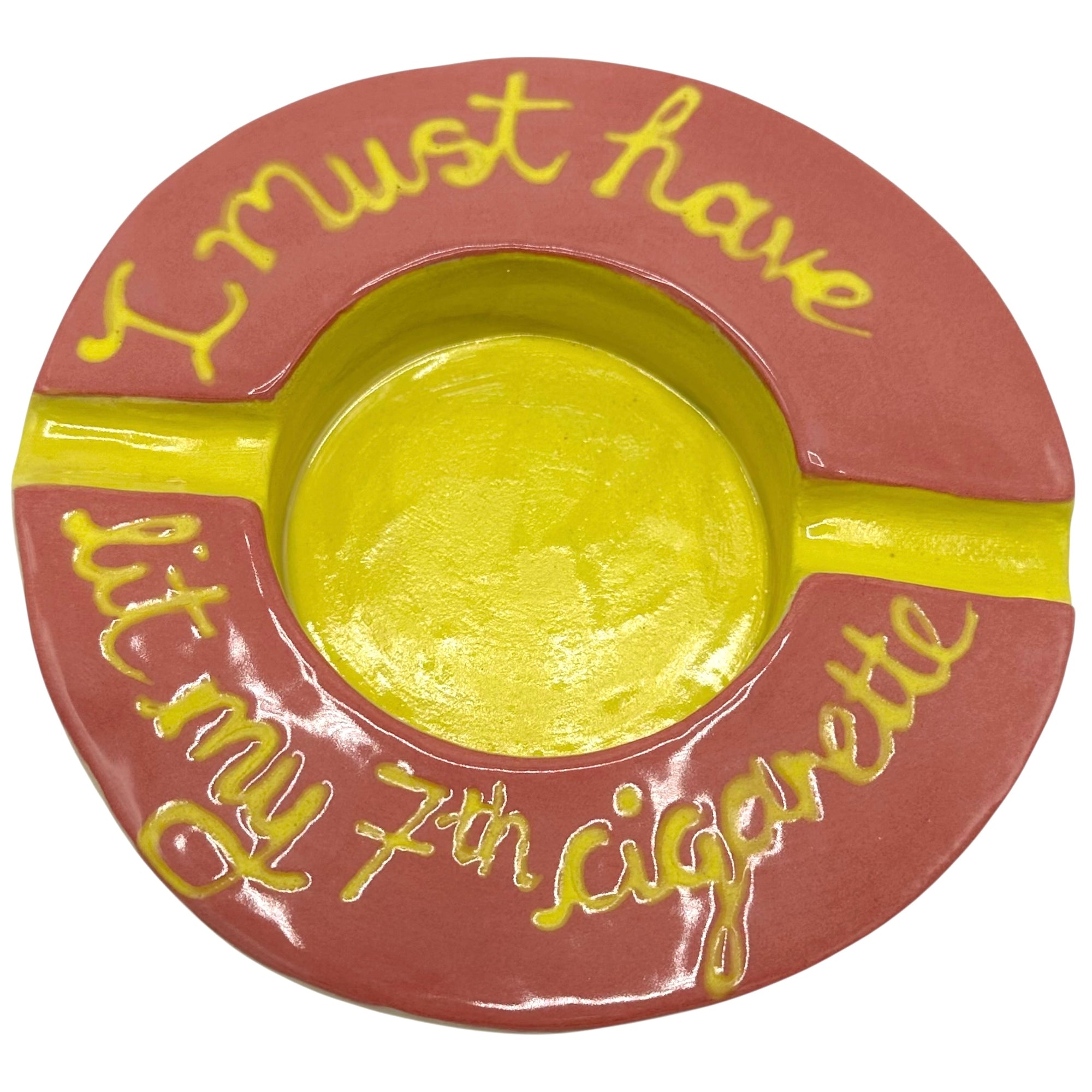 My 7th Cigarette Ashtray