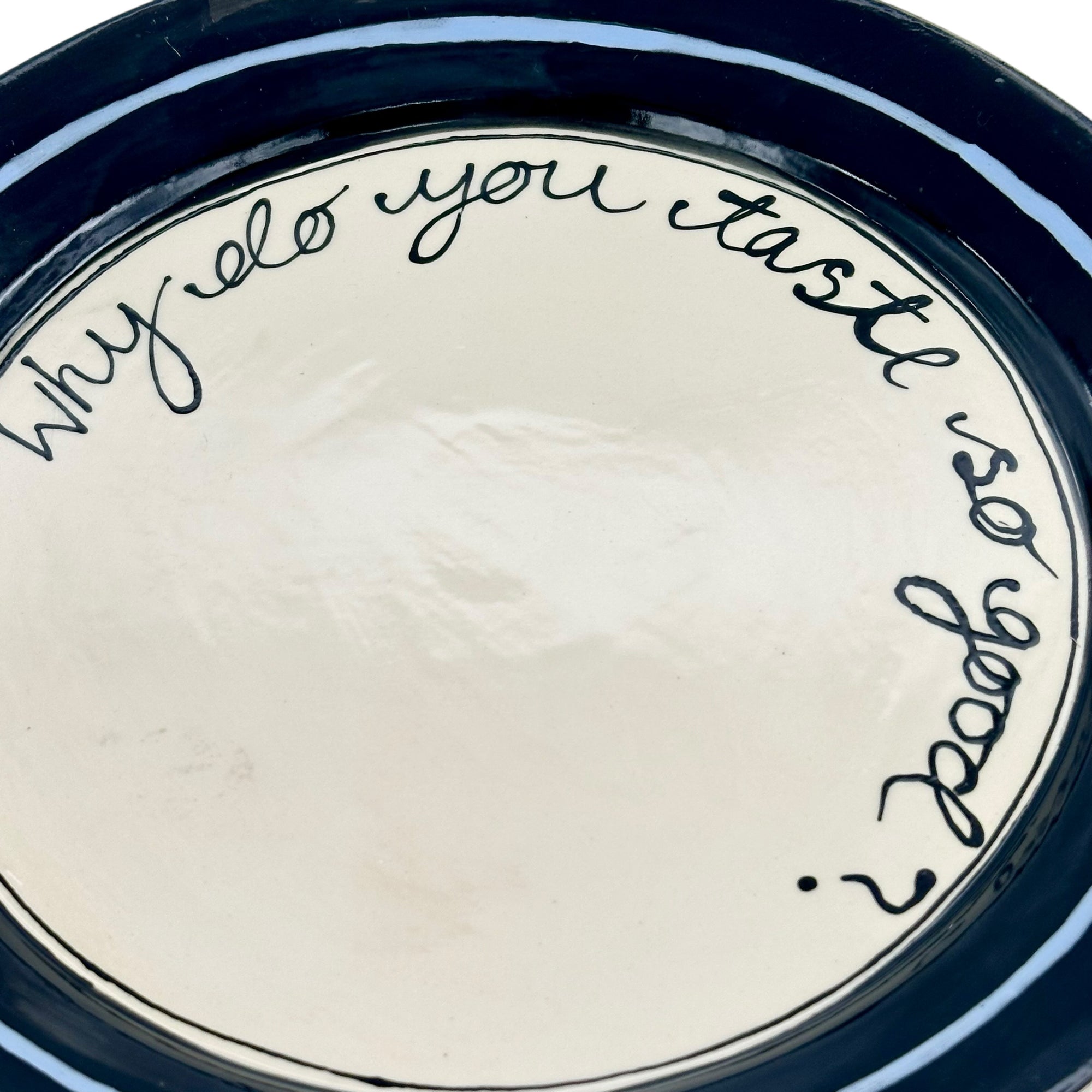 Why Do You Taste So Good Dinner Plate Black