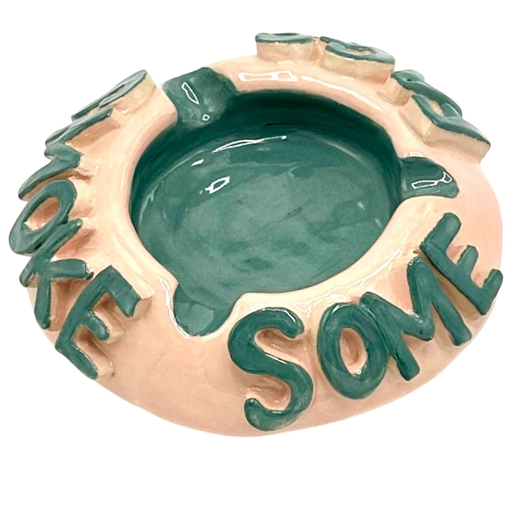 Smoke Some Fags Ashtray