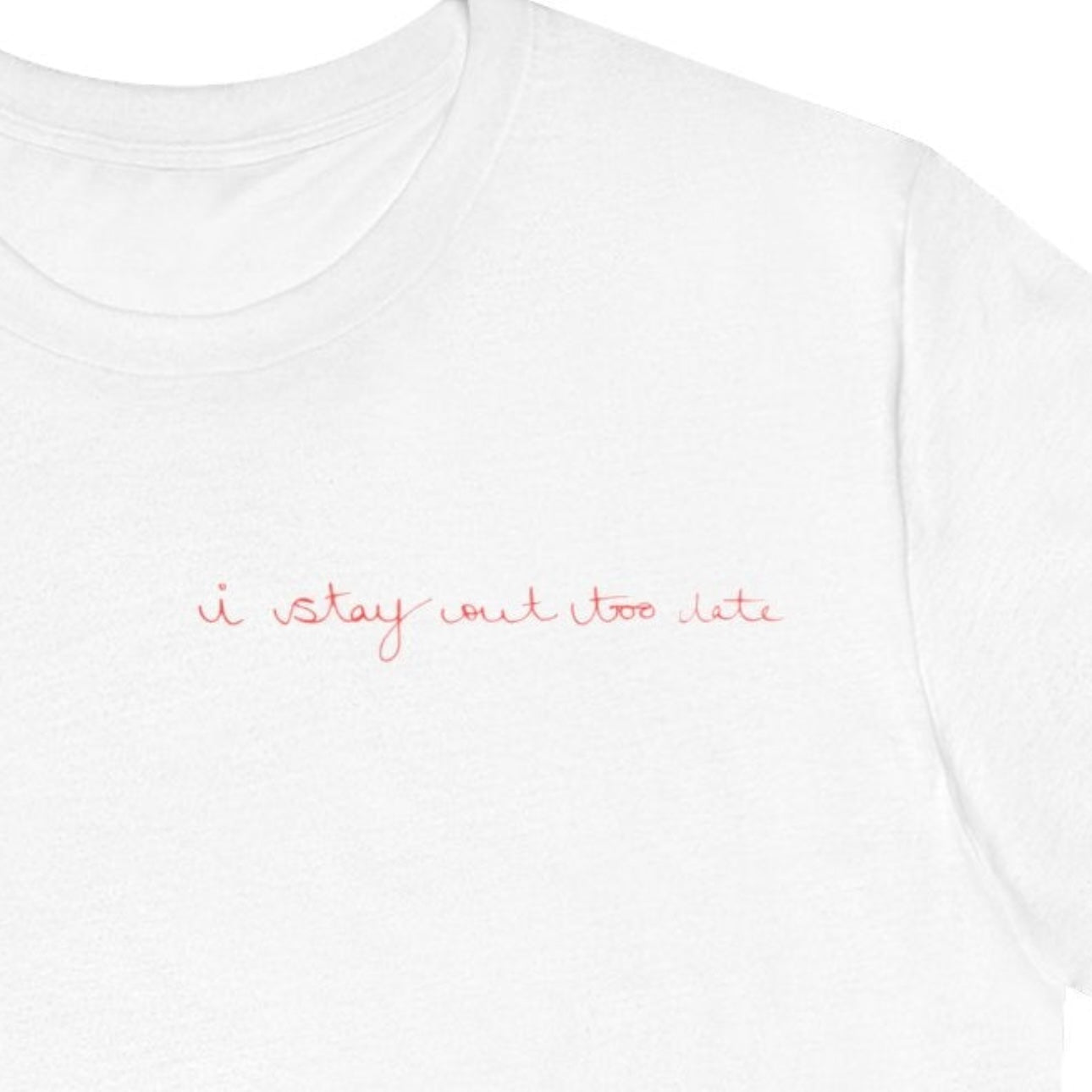I Stay Out Too Late Jersey T-Shirt White & Red