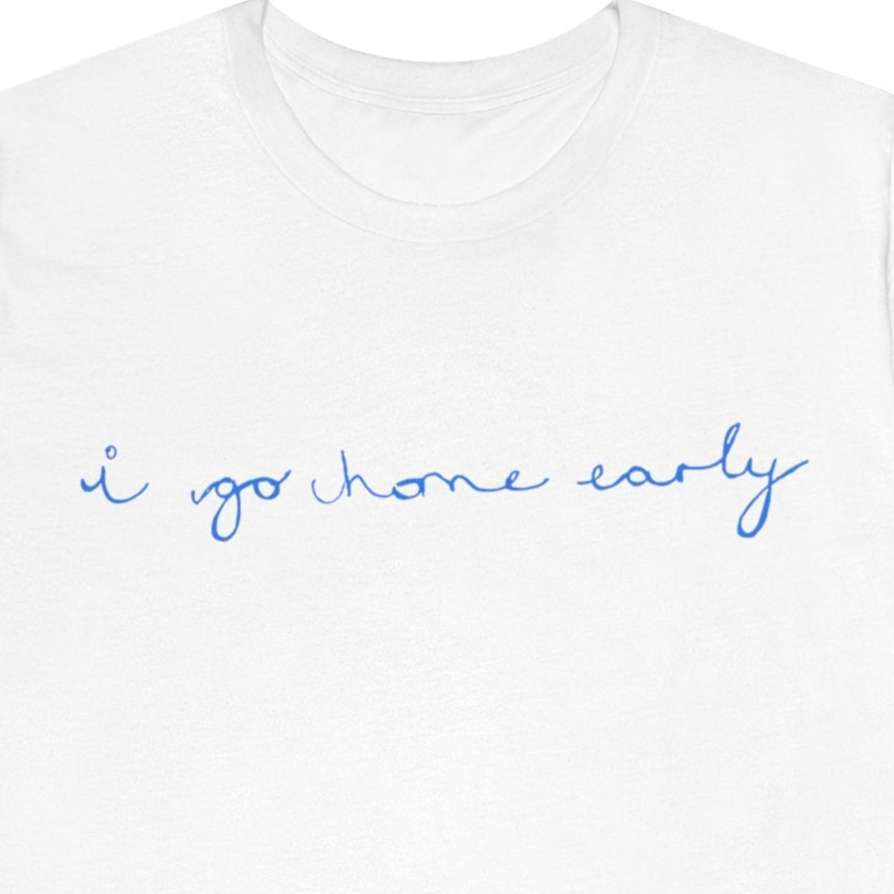 I Go Home Early Jersey T-Shirt White & Blue