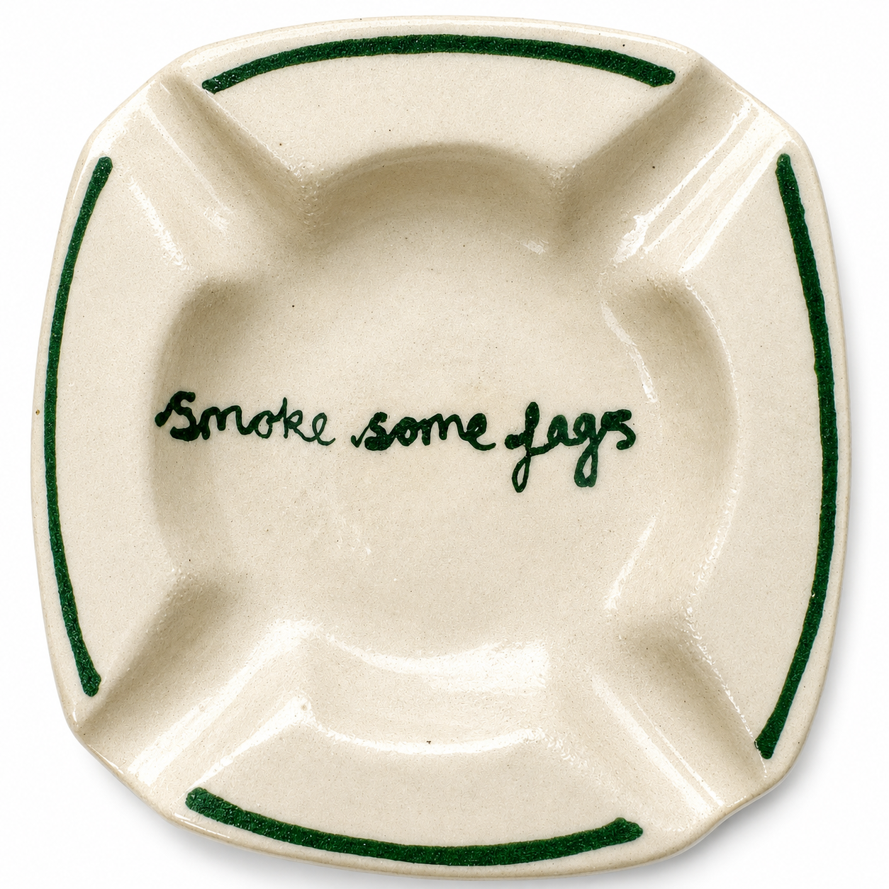 Smoke Some Fags Ashtray